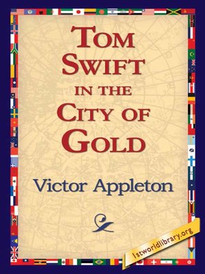 cover image of Tom Swift in the City of Gold